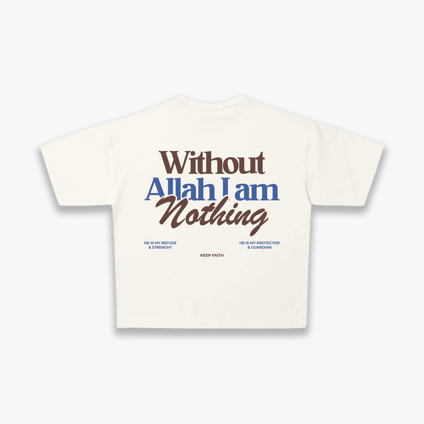 Without Allah I'am Nothing Tee - off white